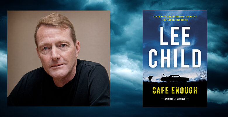 Lee Child on writing short stories ‹ CrimeReads Lee Child on writing short stories ‹ CrimeReads