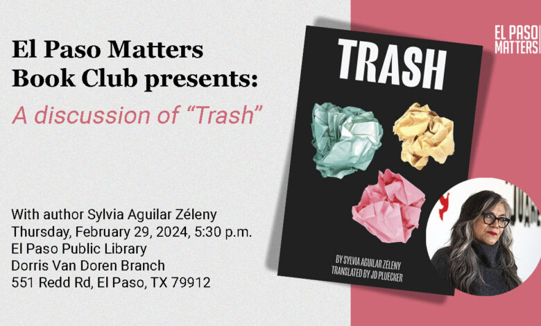 El Paso Matters Book Club discussion: “Trash” El Paso Matters Book Club discussion: “Trash”