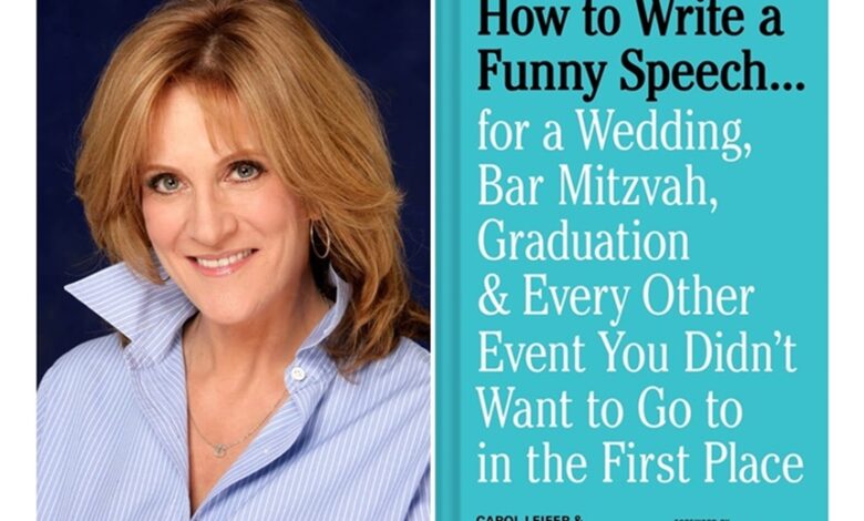 I Ain’t ’Fraid of No Toast: Carol Leifer on How to Write a Funny Speech I Ain’t ’Fraid of No Toast: Carol Leifer on How to Write a Funny Speech