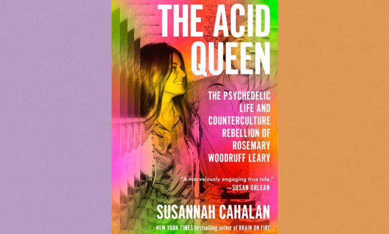 Book Review: ‘The Acid Queen,’ by Susannah Cahalan Book Review: ‘The Acid Queen,’ by Susannah Cahalan
