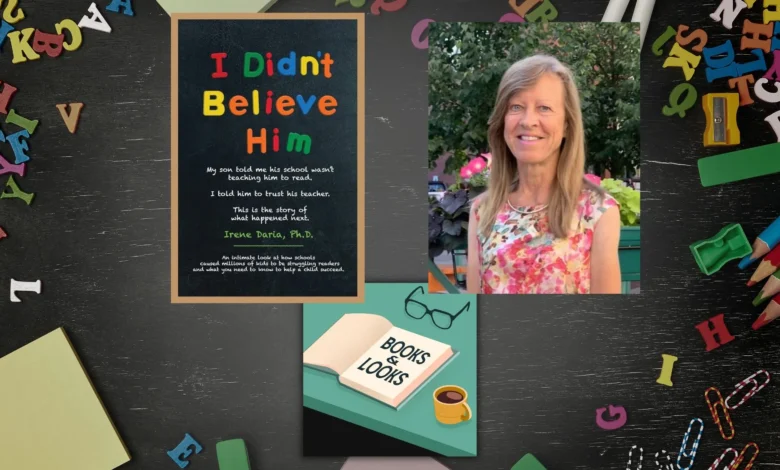 Books & Looks Podcast: Irene Daria: How Schools Fail to Teach Reading (And What Parents Can Do) Books & Looks Podcast: Irene Daria: How Schools Fail to Teach Reading (And What Parents Can Do)