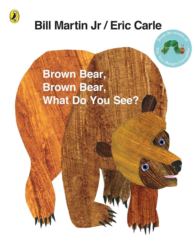 Cover of 'Brown Bear, Brown Bear, What Do You See?' by Bill Martin Jr. and Eric Carle, a rhythmic storybook for toddlers