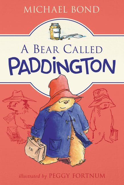 Cover of A Bear Called Paddington by Michael Bond, featuring an illustration of Paddington Bear wearing a red hat and blue coat, holding a suitcase, with soft sketches of him in the background.