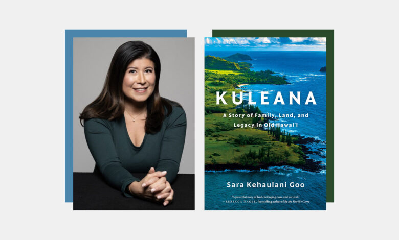 In her new book, Sara Kehaulani Goo fights to keep her family’s land In her new book, Sara Kehaulani Goo fights to keep her family’s land