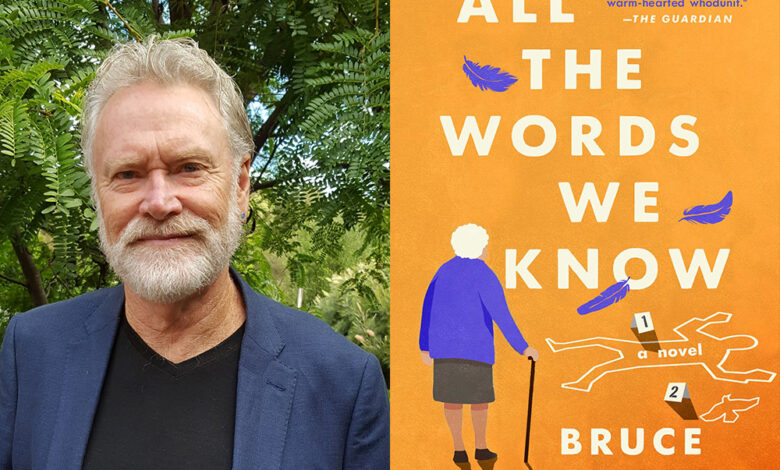 Q&A: Bruce Nash, Author of ‘All The Words We Know’ Q&A: Bruce Nash, Author of ‘All The Words We Know’