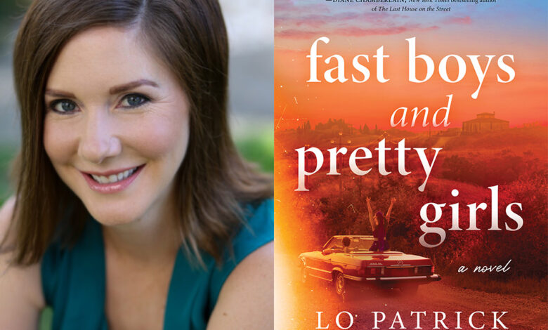 Q&A: Lo Patrick, Author of ‘Fast Boys and Pretty Girls’ Q&A: Lo Patrick, Author of ‘Fast Boys and Pretty Girls’