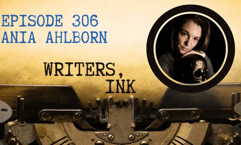 Writers, Ink Podcast: Putting your greatest fears on paper with horror author Ania Ahlborn