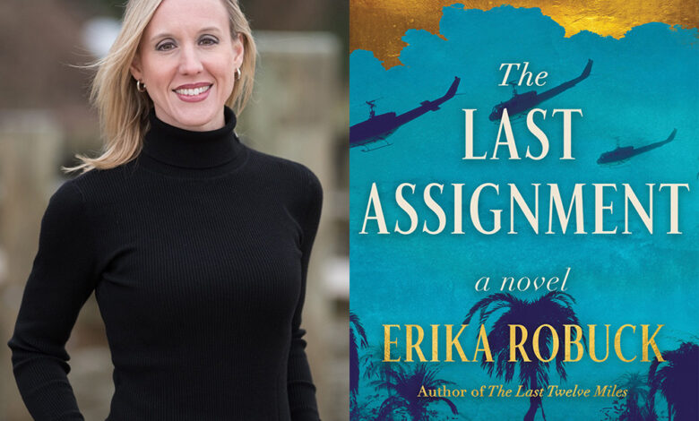 Q&A: Erika Robuck, Author of ‘The Last Assignment’ Q&A: Erika Robuck, Author of ‘The Last Assignment’