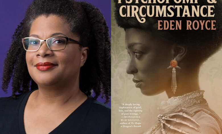 Q&A: Eden Royce, Author of ‘Psychopomp & Circumstance’ Q&A: Eden Royce, Author of ‘Psychopomp & Circumstance’