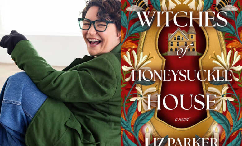 Q&A: Liz Parker, Author of ‘Witches of Honeysuckle House’ Q&A: Liz Parker, Author of ‘Witches of Honeysuckle House’