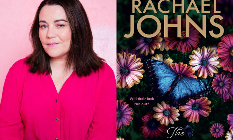 Q&A: Rachael Johns, Author of ‘The Lucky Sisters’ Q&A: Rachael Johns, Author of ‘The Lucky Sisters’