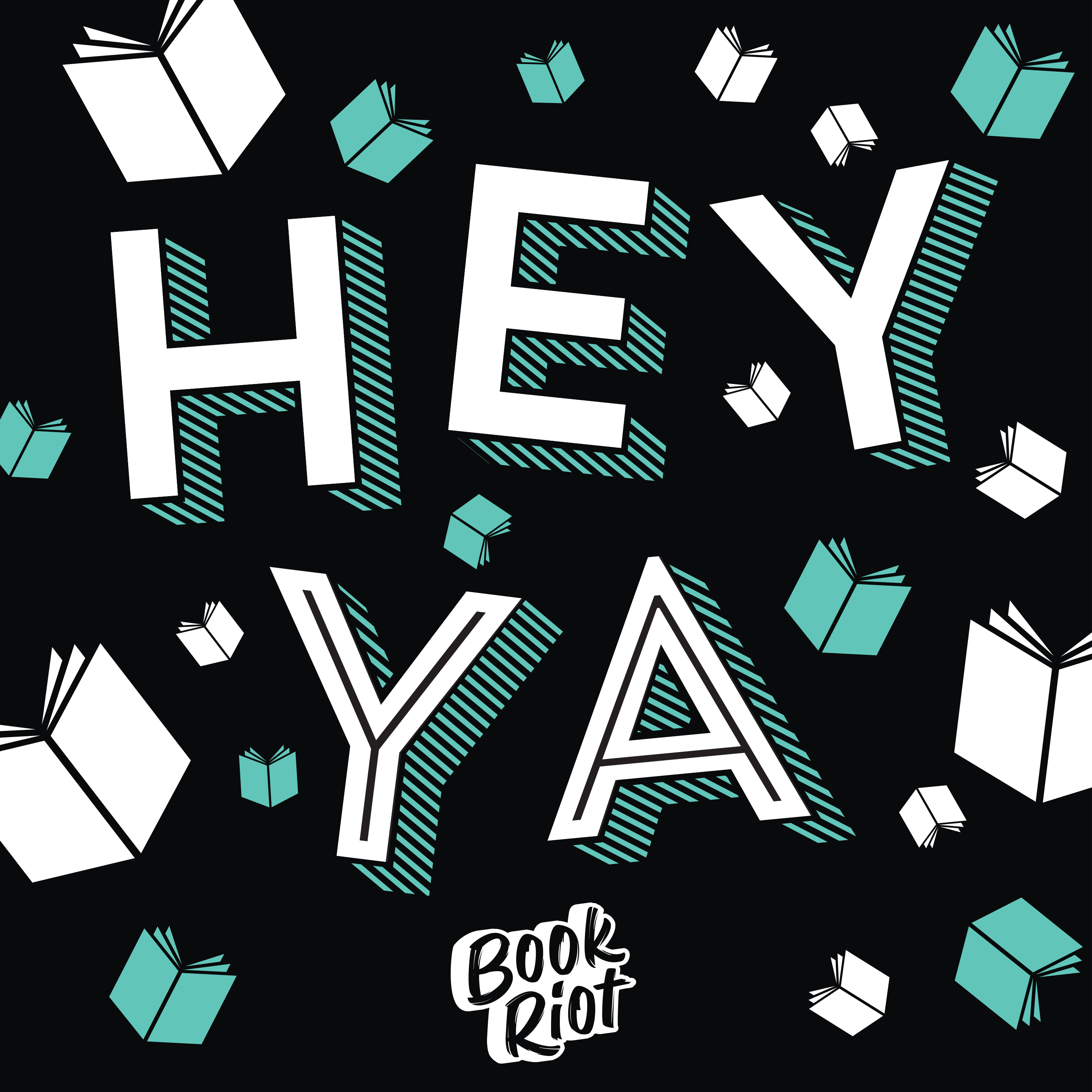 Hey YA podcast hey ya podcast