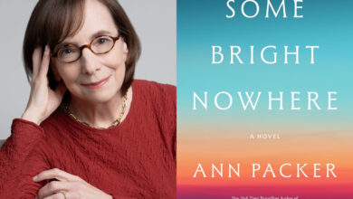 Q&A: Ann Packer, Author of ‘Some Bright Nowhere’