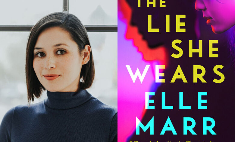 Q&A: Elle Marr, Author of ‘The Lie She Wears’