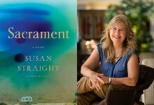 Susan Straight shares something no one knows about ‘Sacrament’ – Orange County Register