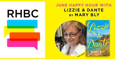 RH Book Club Happy Hour: Author Mary Bly to Join Discussion via Zoom